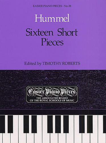 Johann Nepomuk Hummel: Sixteen Short Pieces