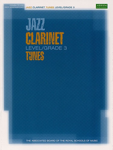 ABRSM Jazz: Clarinet Tunes Level/Grade 3 (Book/CD)