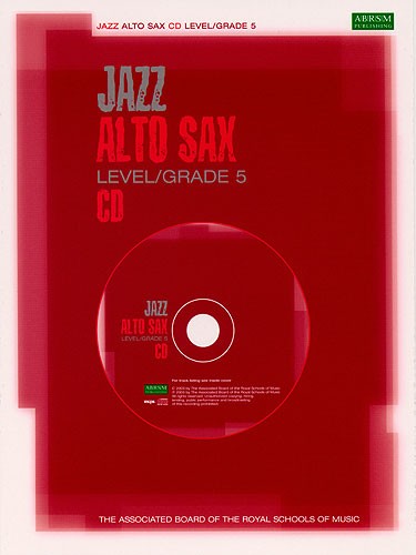 ABRSM Jazz: Alto Sax Level/Grade 5 (CD)