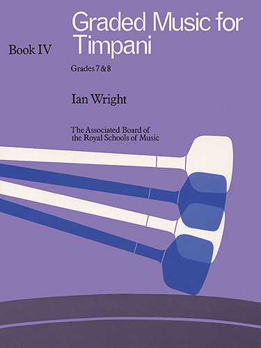 Graded Music For Timpani - Book 4, Grades 7-8