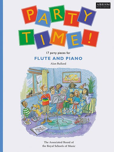 Alan Bullard: Party Time! 17 Party Pieces For Flute And Piano