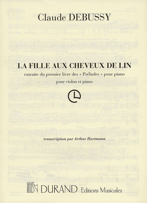 Claude Debussy: La Fille Au Cheveux De Lin (Violin and Piano)