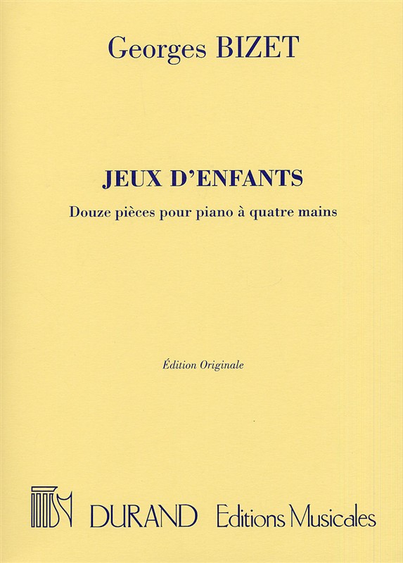 Georges Bizet: Jeux D'enfants (Durand Edition)