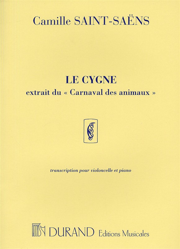 Camille Saint-Saens: Le Cygne (Durand Edition) - Cello and Piano