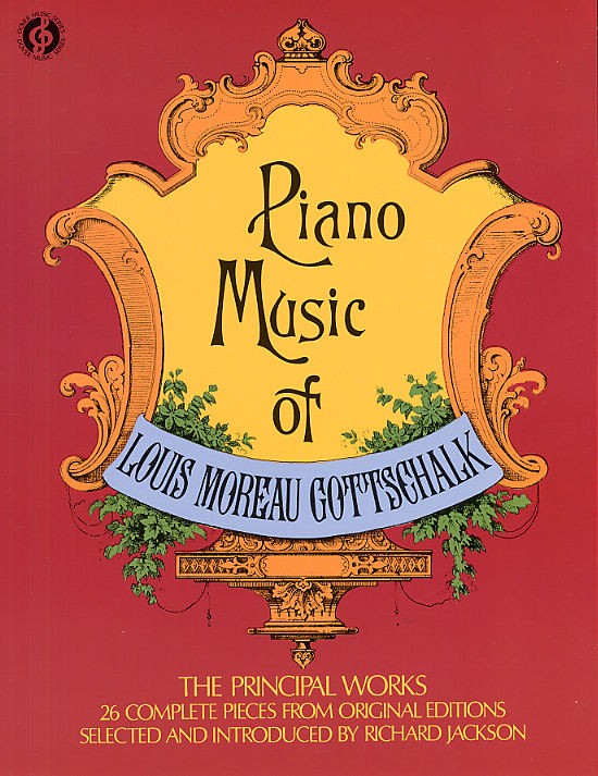 Louis Moreau Gottschalk: Piano Music
