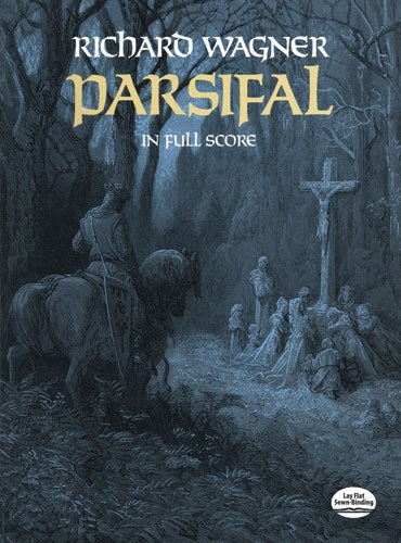 Richard Wagner: Parsifal (Full Score)