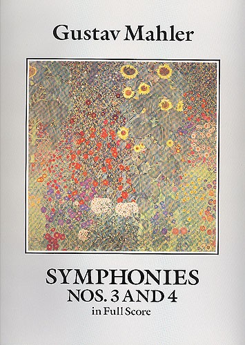 Gustav Mahler: Symphonies Nos. 3 And 4 (Full Score)