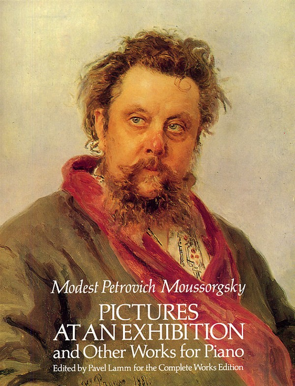 Modest Petrovich Mussorgsky: Pictures At An Exhibition And Other Works For Piano