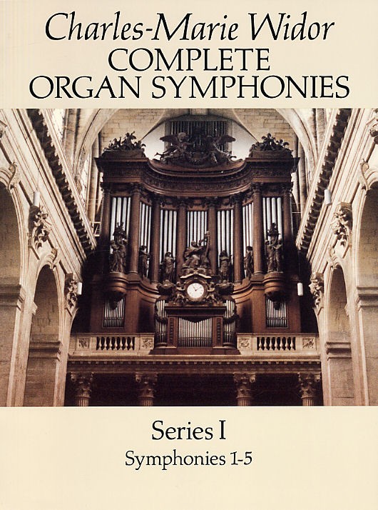 Widor: Complete Organ Symphonies Series I