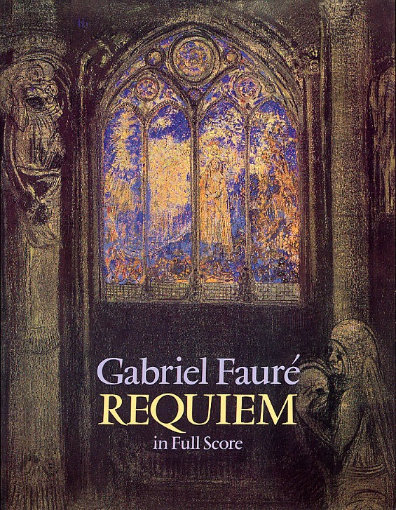 Gabriel Faure: Requiem (Full Score)