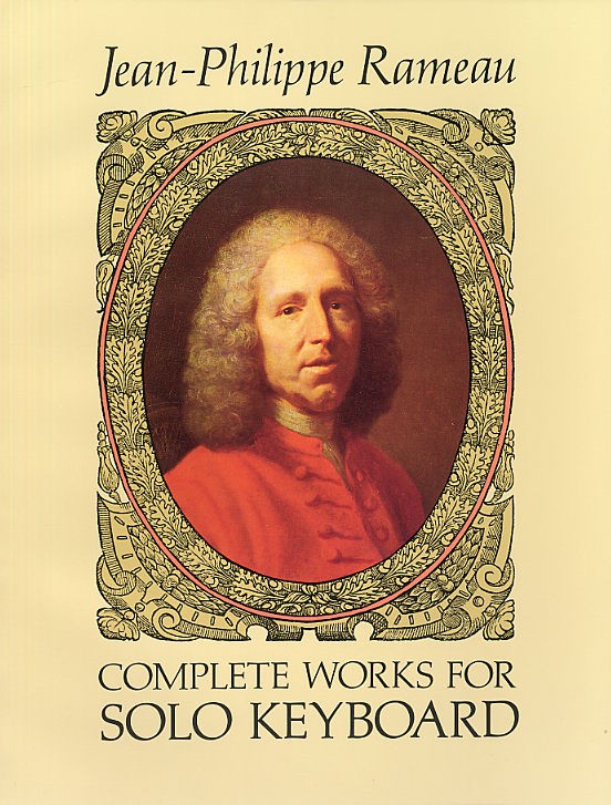 J.P. Rameau: Complete Works For Solo Keyboard