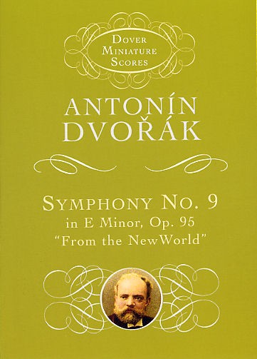 Antonin Dvorak: Symphony No. 9 In E Minor Op.95 'From The New World'