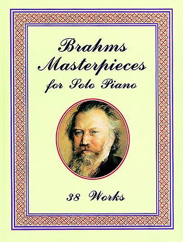 Brahms: Masterpieces For Solo Piano