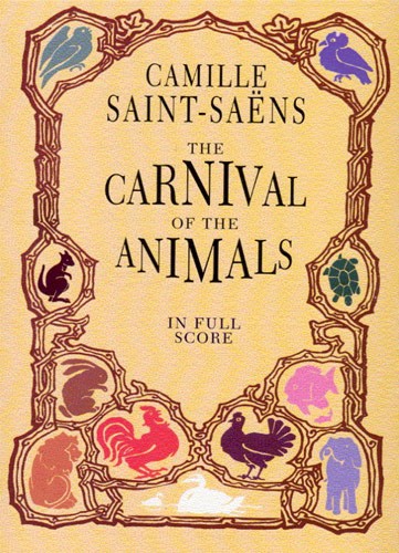 Camille Saint-Saens: The Carnival Of The Animals (Full Score)