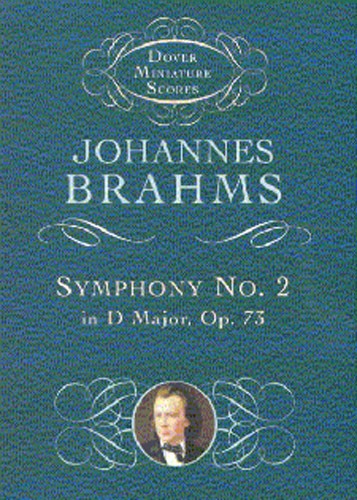 Johannes Brahms: Symphony No.2 In D Major Op.73 (Dover Miniature Score)