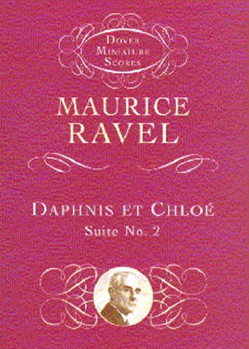 Maurice Ravel: Daphnis Et Chloe Suite No. 2 (Miniature Score)