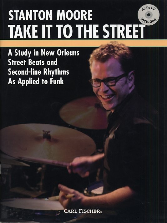 Stanton Moore: Take It To The Street