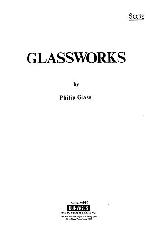 Philip Glass: Glassworks