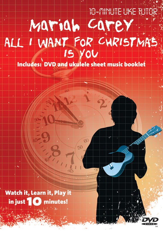 10-Minute Uke Tutor: Mariah Carey - All I Want For Christmas Is You