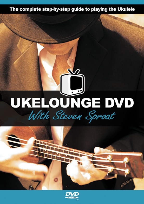 Ukelounge DVD With Steven Sproat