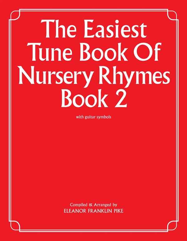The Easiest Tune Book Of Nursery Rhymes Book 2
