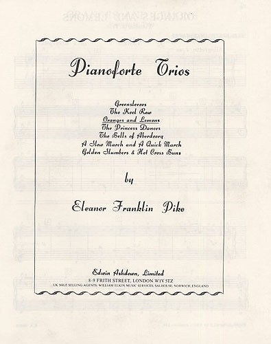 EF Pike: Oranges An Lemons Op.7 No.1