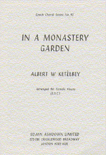 Albert Ketelbey: In A Monastery Garden (SSA)