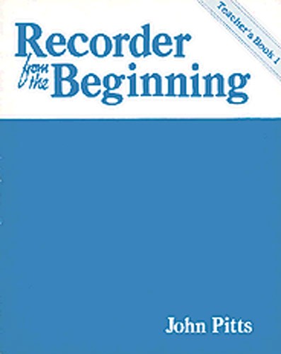 Recorder From The Beginning: Teacher's Book 1 (Classic Edition)