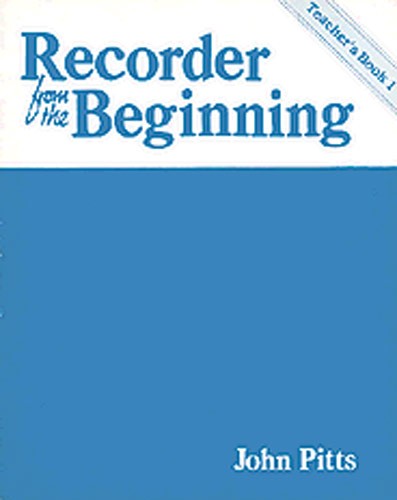Recorder From The Beginning: Teacher's Book 1 (Classic Edition)