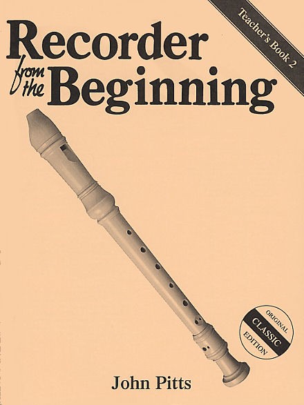 Recorder From The Beginning: Teacher's Book 2 (Classic Edition)