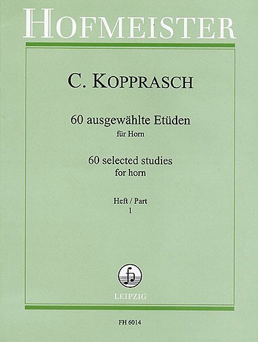 Georg Kopprasch: Sixty Selected Studies For Horn - Part 1