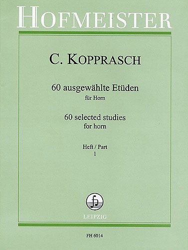 Georg Kopprasch: Sixty Selected Studies For Horn - Part 1