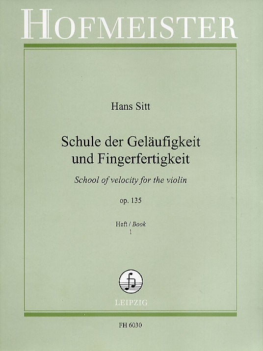Hans Sitt: Schule Der Geläufigkeit Und Fingerfertigkeit Op. 135 Band 1