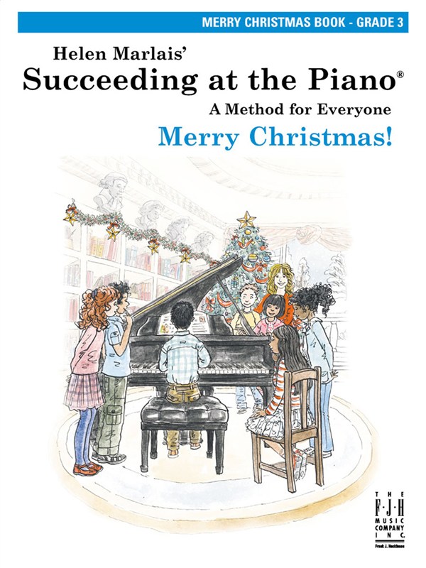 Helen Marlais: Succeeding At The Piano - Grade 3 Merry Christmas Book