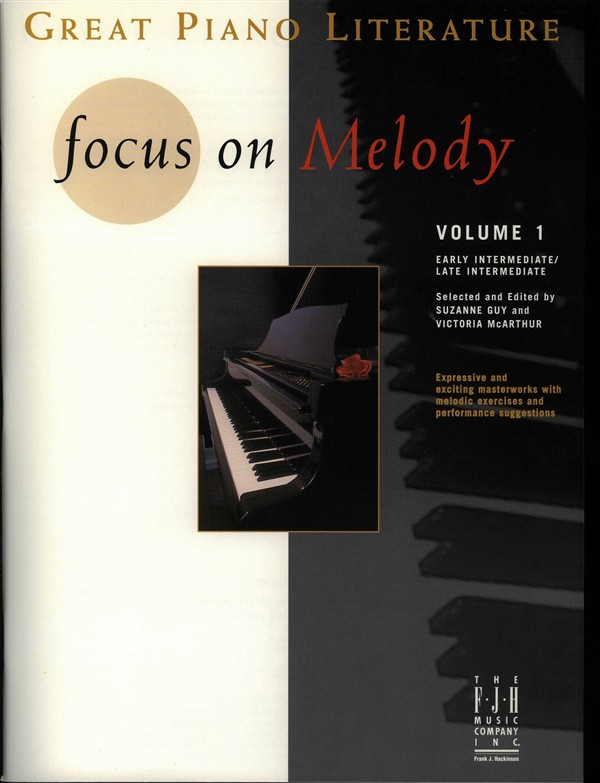 FJH Great Piano Literature: Focus on Melody - Volume 1
