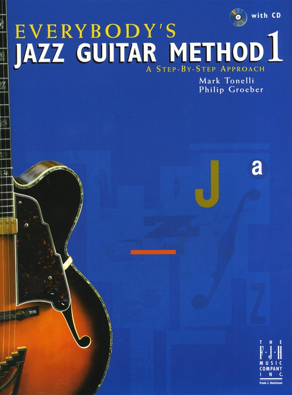 Everybody's Jazz Guitar Method 1 - A Step By Step Approach