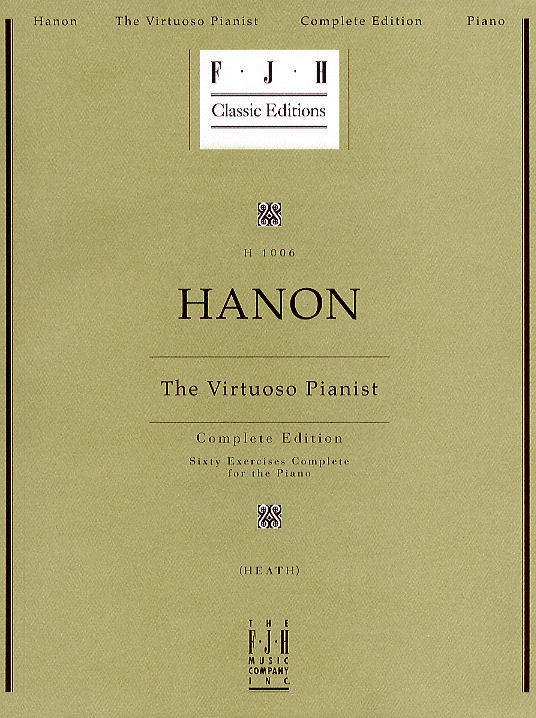 Charles Hanon: The Virtuoso Pianist - Complete Edition