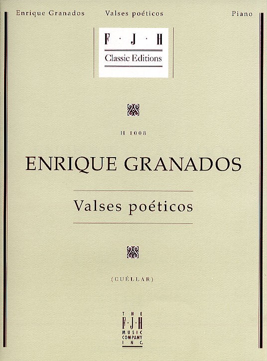 Enrique Granados: Valses Poeticos