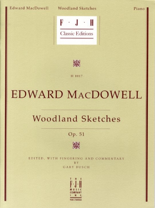 Edward MacDowell: Woodland Sketches Op.51