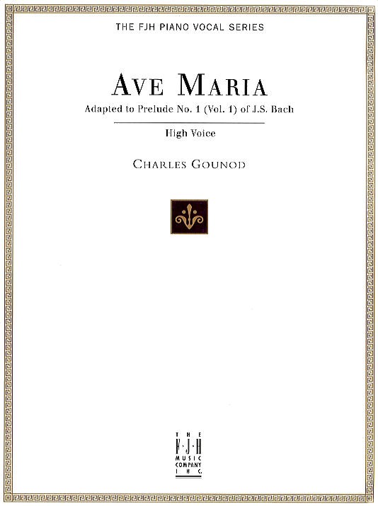 J.S. Bach/Charles Gounod: Ave Maria (High Voice)
