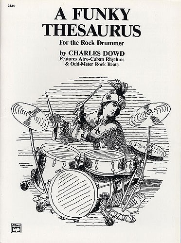 Charles Dowd: Funky Thesaurus For The Rock Drummer