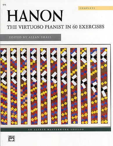 Charles Hanon: The Virtuoso Pianist Complete