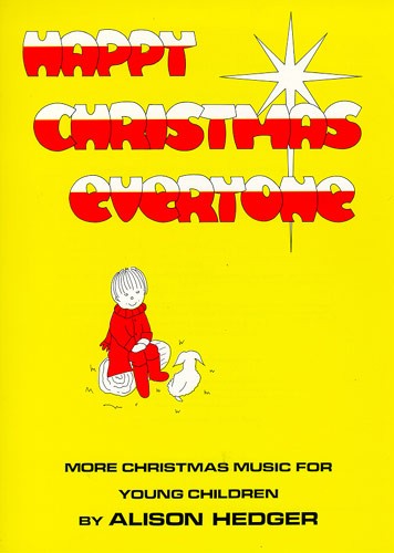 Alison Hedger: Happy Christmas Everyone (Teacher's Book)