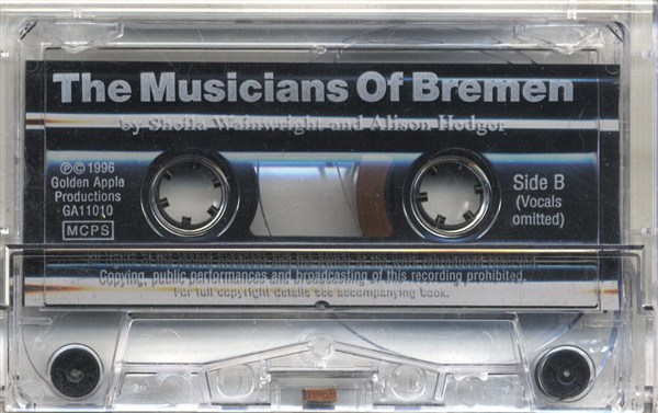 Alison Hedger/Sheila Wainwright: The Musicians Of Bremen (Cassette)