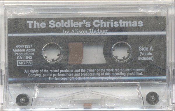 Alison Hedger: The Soldiers' Christmas (Cassette)