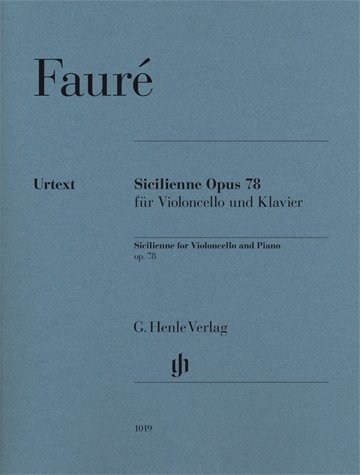 Gabriel Faur: Sicilienne Op.78