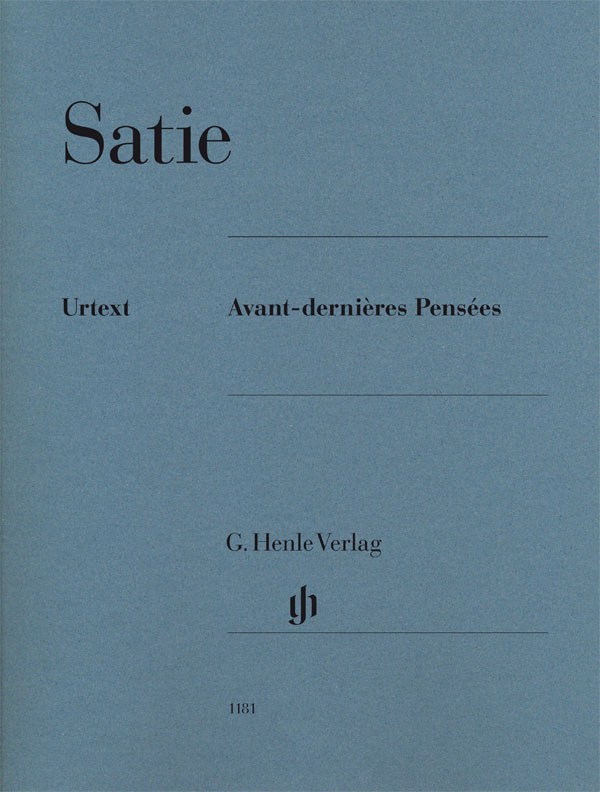 Erik Satie: Avant-dernires Penses (Urtext)