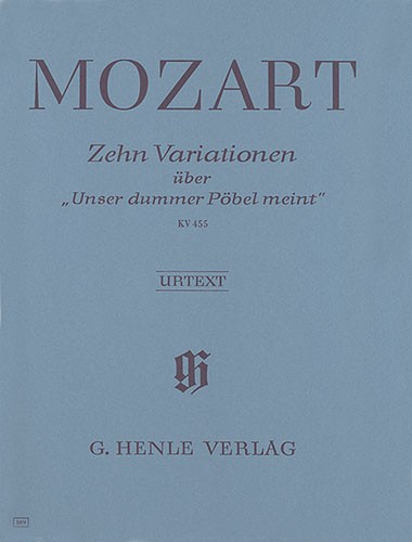 Wolfgang Amadeus Mozart: 10 Variations on Unser dummer Pöbel