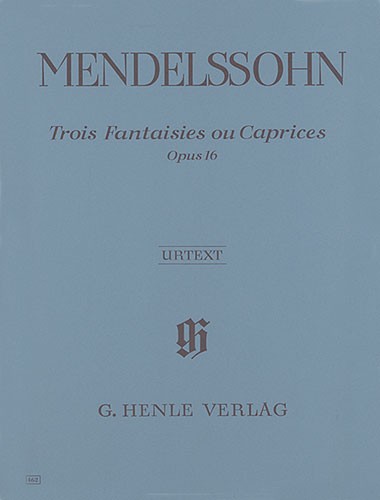 Felix Mendelssohn: Three Fantasies or Cappricios op. 16