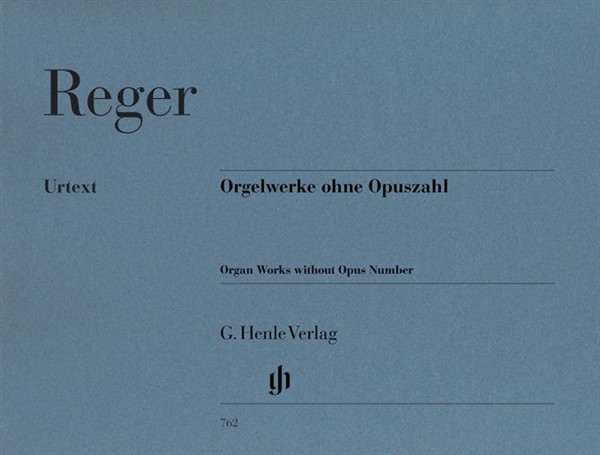 Max Reger: Organ Works Without Opus Number